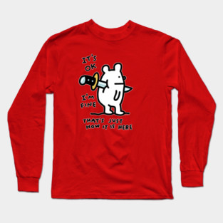 That's just how it is here - JoKoBo Long Sleeve T-Shirt