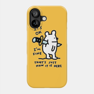 That's just how it is here - JoKoBo Phone Case