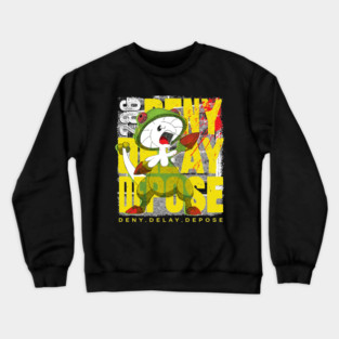 Deny Delay Depose 286 Crewneck Sweatshirt