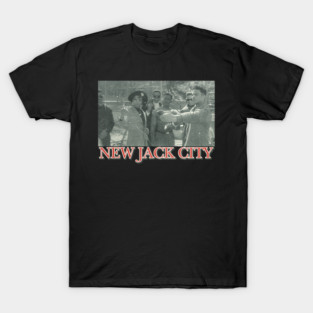 New jack city T-Shirt