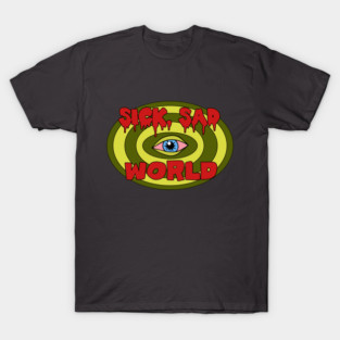 Sick Sad World T-Shirt