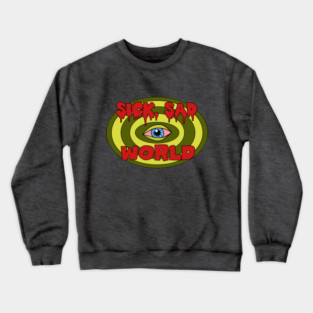 Sick Sad World Crewneck Sweatshirt