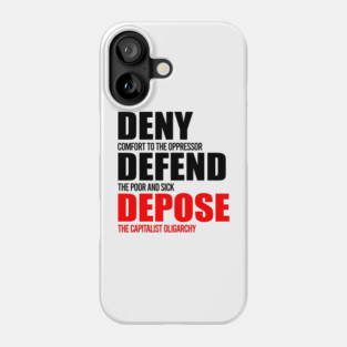 Deny Defend Depose Phone Case