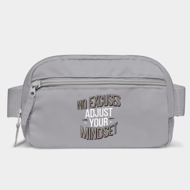 Motivational Saying, No Excuses, Adjust Your Mindset by logiamerch