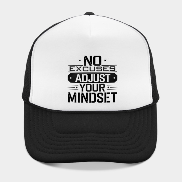 Motivational Saying, No Excuses, Adjust Your Mindset by logiamerch