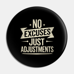 Motivational Saying, No Excuses, Adjust Your Mindset Pin