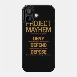 Project Mayhem Rules - Deny, Defend, Depose Phone Case