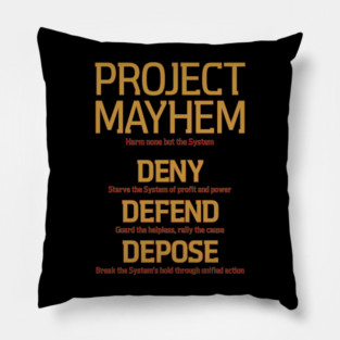 Project Mayhem Rules - Deny, Defend, Depose Pillow