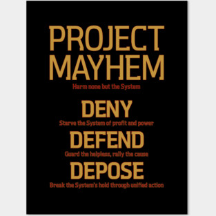 Project Mayhem Rules - Deny, Defend, Depose Posters and Art