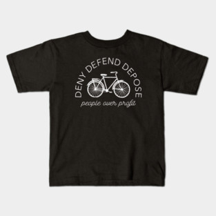 Deny Defend Depose People Over Profit Kids T-Shirt