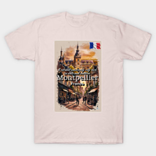 Montpellier – A vibrant university city rich in arts and culture V4 T-Shirt