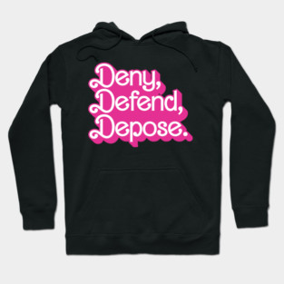 Deny Defend Depose Barbie Pink Hoodie