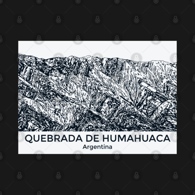 Quebrada de Humahuaca  - Argentina by Lakeric