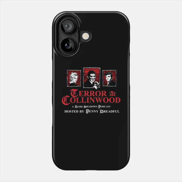 Terror at Collinwood - Trio of Terror 3 - main trio logo- Color shirt version - designed by Eric Marshall Phone Case by PennyDreadfulXIII
