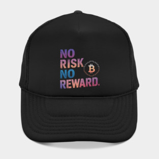 Motivational Financial Saying, No Risk No Reward Hat