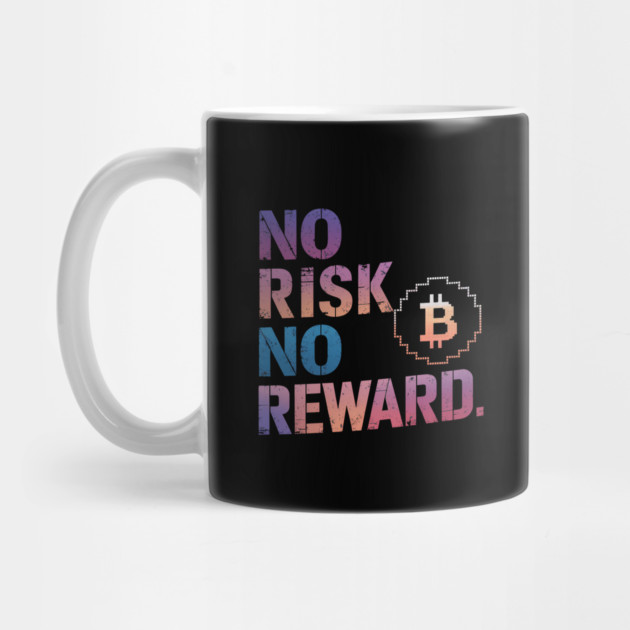 Motivational Financial Saying, No Risk No Reward by logiamerch