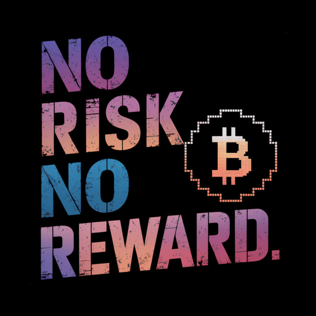 Motivational Financial Saying, No Risk No Reward by logiamerch