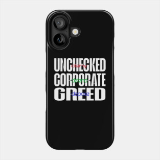 Unchecked Corporate Greed - Red Green And Blue - Deny Defend Depose - White - Front Phone Case