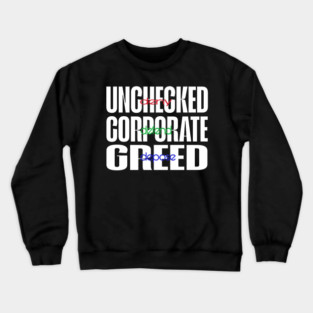 Unchecked Corporate Greed - Red Green And Blue - Deny Defend Depose - White - Front Crewneck Sweatshirt