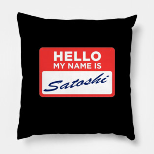 HELLO MY NAME IS SATOSHI Pillow
