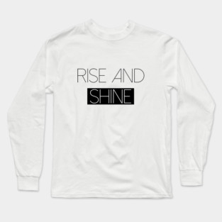 Rise and Shine - Kylie Jenner Meme Long Sleeve T-Shirt
