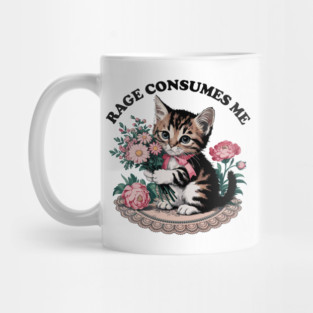 Rage Consumes Me Cat Flower Cute Kitty Cat Meme Mug
