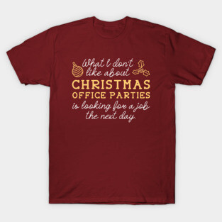 Christmas Office Parties T-Shirt