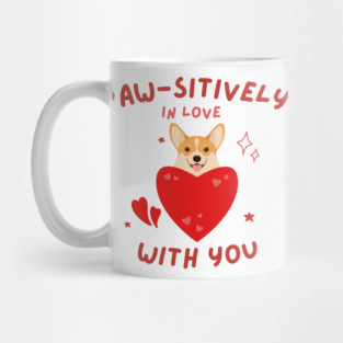 Paw-sitively in Love with You - Cute Pet Lover Shirt Mug