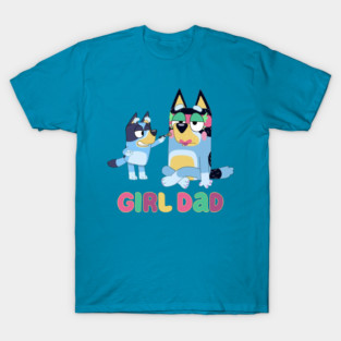 Girl Dad Bluey T-Shirt