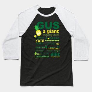 Gus, don't be ... Baseball T-Shirt