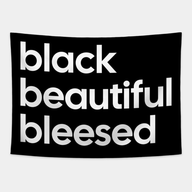 Black Beautiful Blessed Tapestry by UrbanLifeApparel