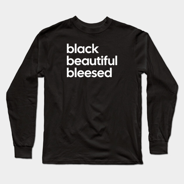 Black Beautiful Blessed Long Sleeve T-Shirt by UrbanLifeApparel