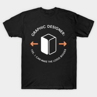 Graphic Designer Fun Quote Creativity T-Shirt