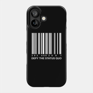 Defy the Status Quo Nonconformist Sarcasm Phone Case