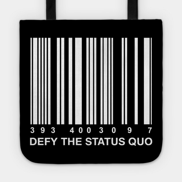 Defy the Status Quo Nonconformist Sarcasm Tote by Anticorporati