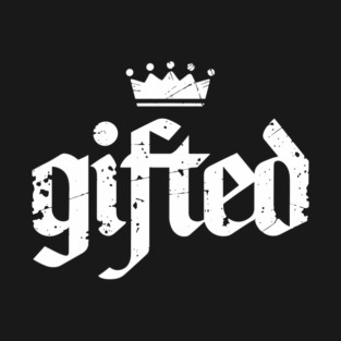 Gifted Motivation Confidence Life Inspiration T-Shirt