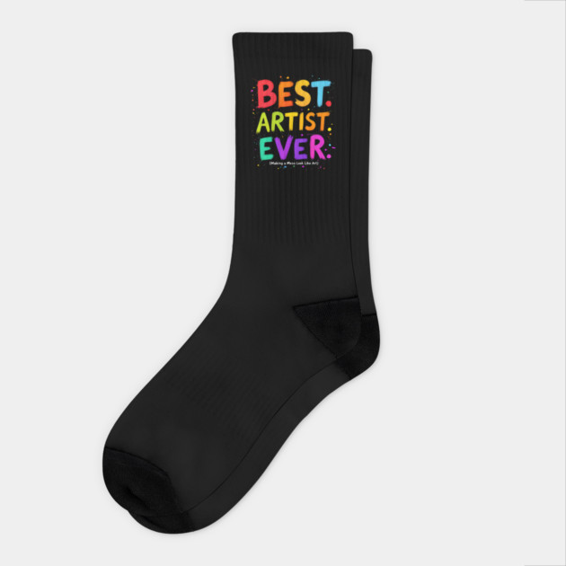 Best Artist Ever - Making a Mess Look Like Art Socks by MakerMind8.2