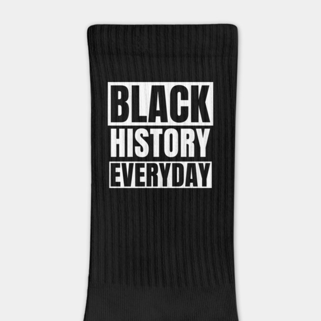Black History Everyday by UrbanLifeApparel