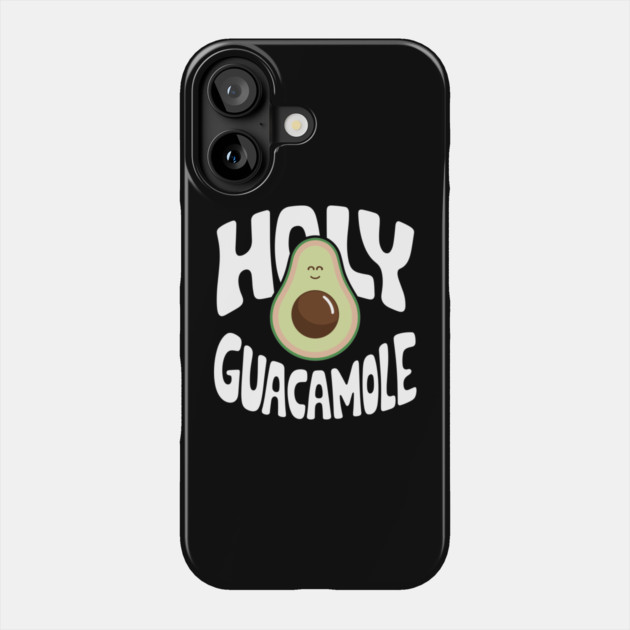 Holy Guacamole Funny Avocado Vegan Plant Lover Food Pun Phone Case by Anticorporati