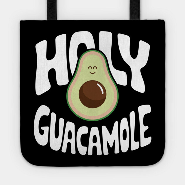 Holy Guacamole Funny Avocado Vegan Plant Lover Food Pun Tote by Anticorporati