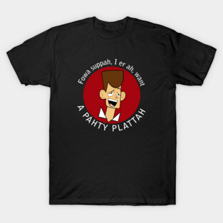 For Supper I Want A Party Platter T-Shirt