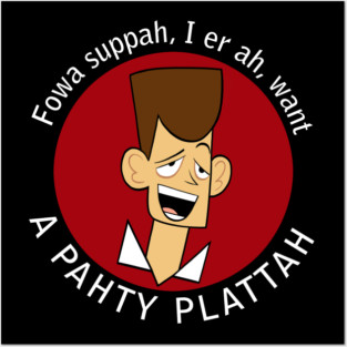 For Supper I Want A Party Platter Posters and Art