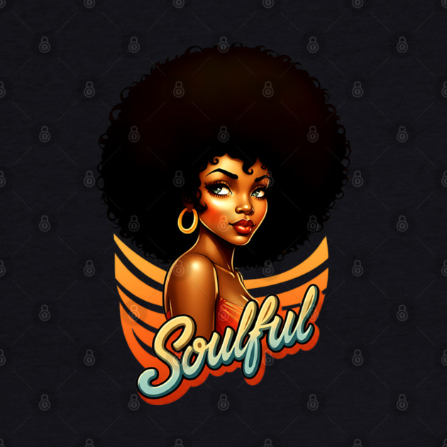 Soulful Black Woman by UrbanLifeApparel