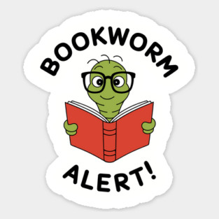 Bookworm Alert Funny Nerdy Book Reader Bookish Sticker