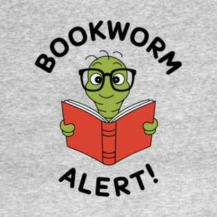 Bookworm Alert Funny Nerdy Book Reader Bookish T-Shirt