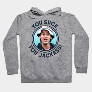 YOU SUCK, YOU JACKASS! - Happy Gilmore Heckler Hoodie
