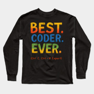Best Coder Ever Funny Programming Long Sleeve T-Shirt