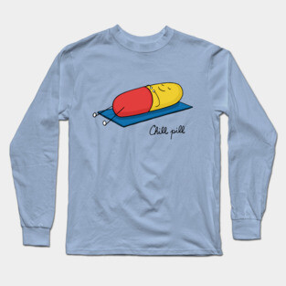 Chill pill Long Sleeve T-Shirt