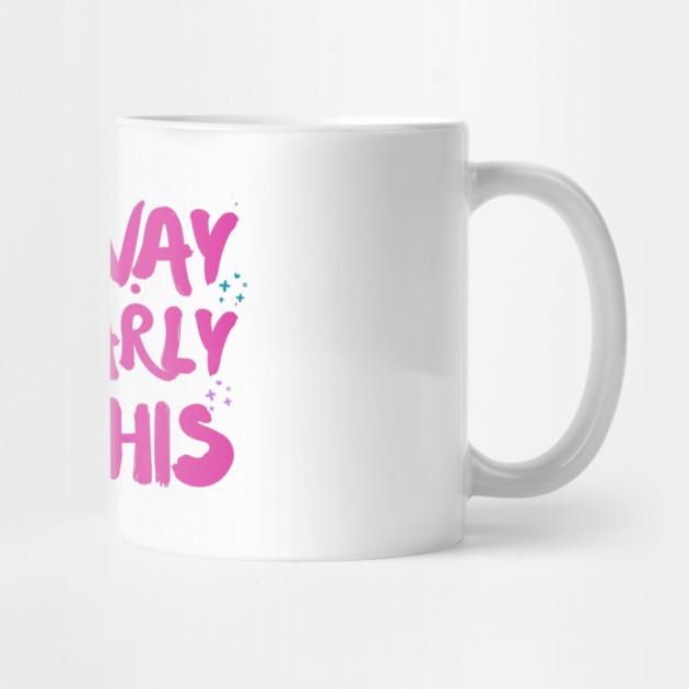 Funny Way Too Early For This Sarcastic Quote Sarcasm by The WYLD Tribe