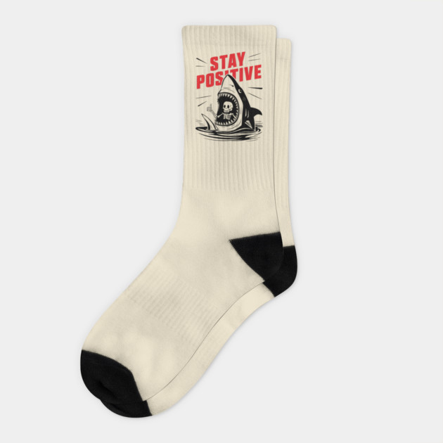 Stay Positive Motivational Parody Meme Socks by Anticorporati